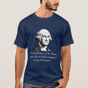 George Washington en Quote T-shirt