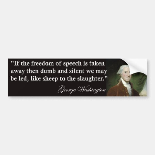 George Washington Freedom of Speech Quote Bumpersticker (Voorkant)