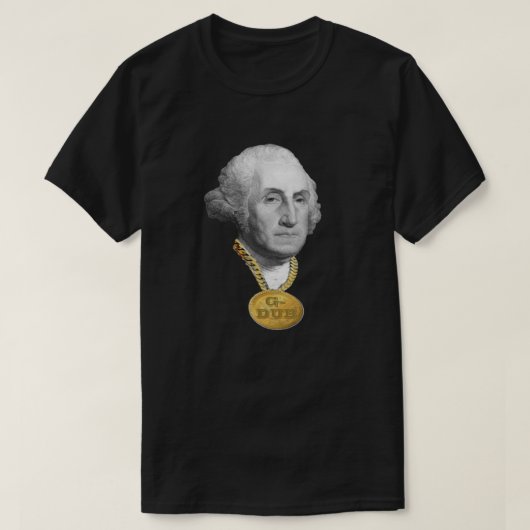 George Washington (G-Dub) blingd out Funny T-shirt (Design voorkant)