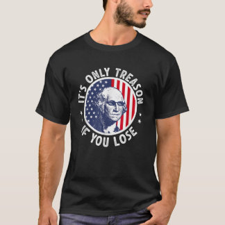 George Washington het is alleen maar een reden als T-shirt