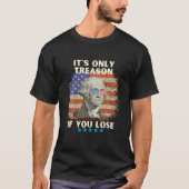 George Washington het is alleen maar een reden als T-shirt (Voorkant)