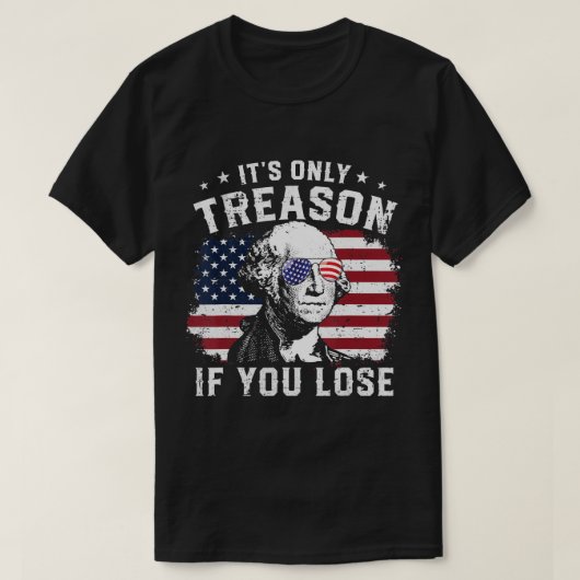 George Washington het is alleen maar een reden als T-shirt (Design voorkant)