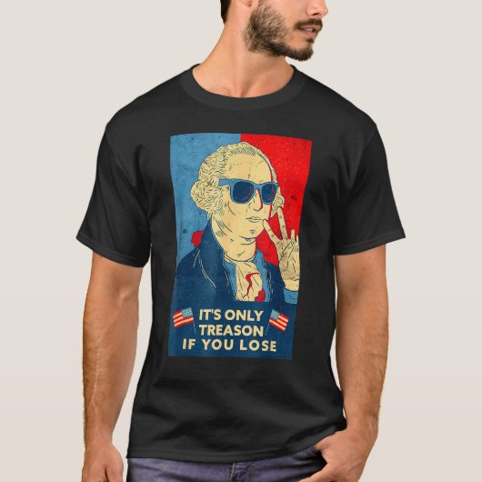 George Washington het is alleen maar een reden als T-shirt (Voorkant)