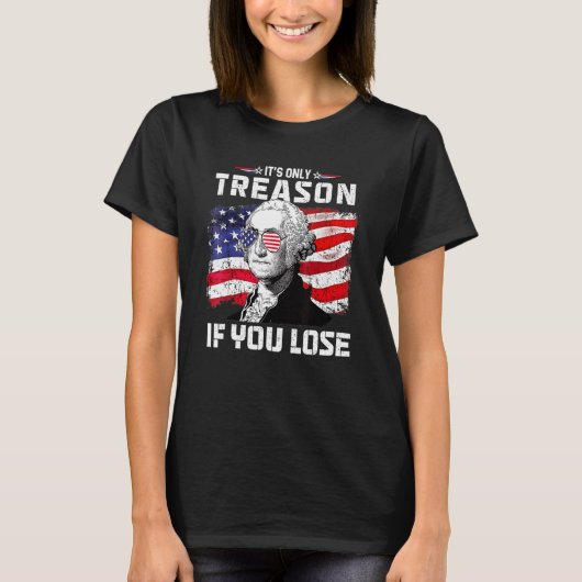 George Washington het is alleen maar een reden als T-shirt (Voorkant)