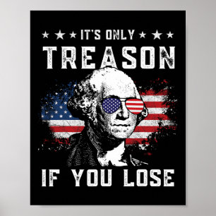 George Washington Het is alleen verraad als je ver Poster