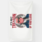 George Washington Het is alleen verraad als je ver Spandoek (Verticaal)