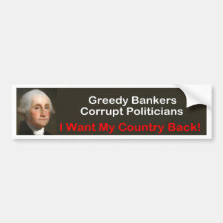 George Washington: Ik wil mijn land terug! Bumpersticker