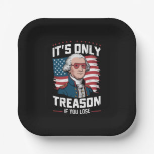 George Washington is alleen verraad als je verlies Papieren Bordje