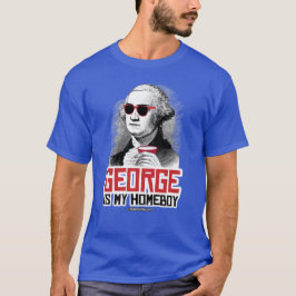 George Washington is mijn Homeboy T-shirt