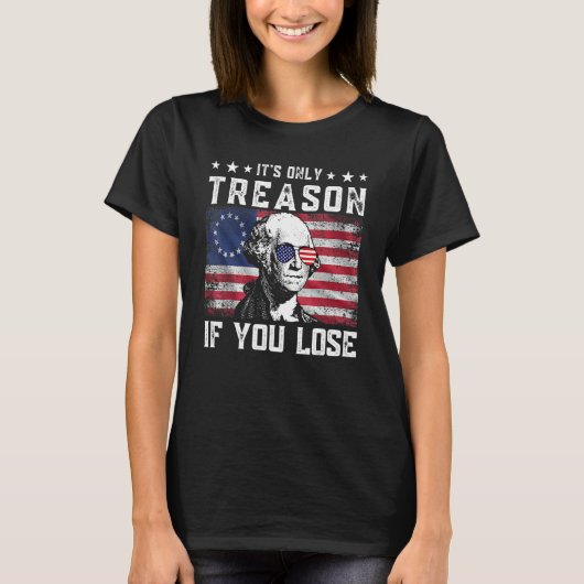George Washington It s Only Treason If You Lose 4t T-shirt (Voorkant)
