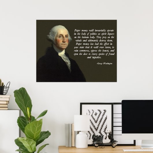 George Washington Money Quote Poster (Thuiskantoor)