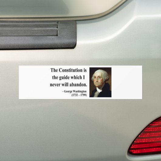 George Washington Quote 4b Bumpersticker (Op auto)