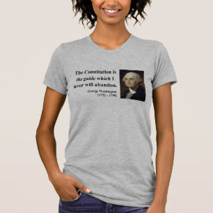 George Washington Quote 4b T-shirt