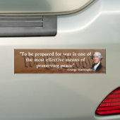 George Washington Quote on War and Peace Bumpersticker (Op auto)