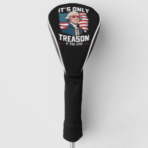 George Washington 't Is alleen verraad als je verl Golfheadcover