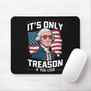 George Washington 't Is alleen verraad als je verl Muismat