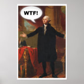 George Washington WTF (zonder onderschrift) Poster (Voorkant)