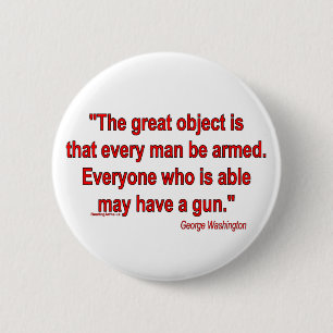 George Washington's Take on Bearing Arms Ronde Button 5,7 Cm