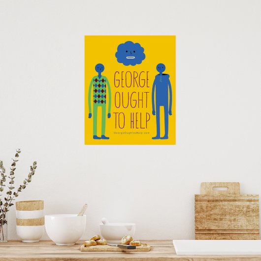 George zou Poster moeten helpen (Keuken)