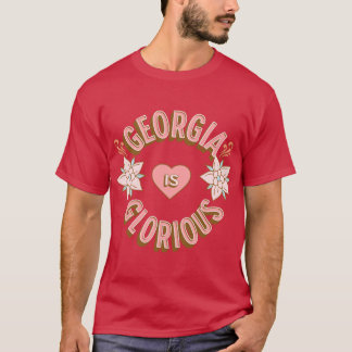 Georgia is Glorious First Names Birthday Gifts All T-shirt
