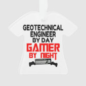 Geotechnisch ingenieur door Day Gamer by Night Ornament (voorkant)