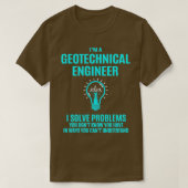 Geotechnisch ingenieur I Oplossen van problemen G T-shirt (Design voorkant)