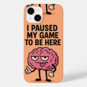 "Gepauzeerd Game Brain – Gaming Mode geactiveerd" Case-Mate iPhone Case (Achterkant)
