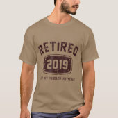 Gepensioneerd 2019 Mijn probleem niet meer T-shirt (Voorkant)