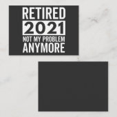 Gepensioneerd 2021 Geen probleem meer cadeau Visitekaartje (Voorkant / Achterkant)