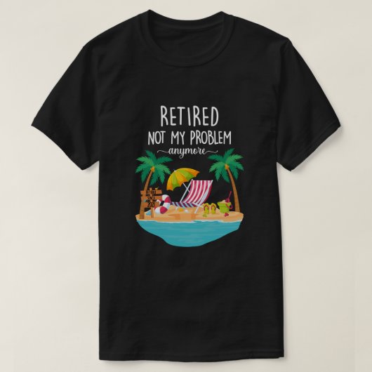 Gepensioneerd 2021 Mijn probleem niet meer, meer p T-shirt (Design voorkant)