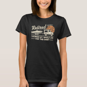 Gepensioneerd 2022 Ik werkte mijn hele leven met p T-shirt