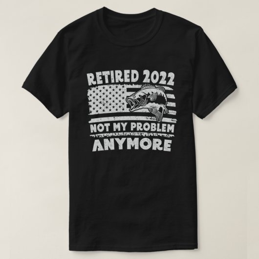 Gepensioneerd 2022 Mijn probleem niet meer grappig T-shirt (Design voorkant)