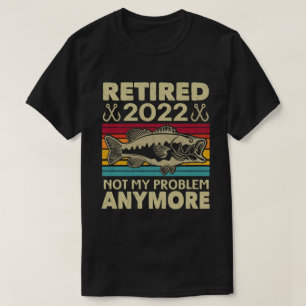 Gepensioneerd 2022 Mijn probleem niet meer grappig T-shirt