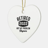 Gepensioneerd 2022 niet meer mijn probleem keramisch ornament (Links)