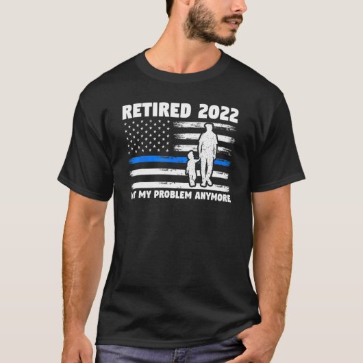 Gepensioneerd 2022 Niet Mijn probleem meer Gepensi T-shirt (Voorkant)