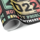 Gepensioneerd 2022 Niet mijn probleem meer pension Cadeaupapier (Rol Hoek)