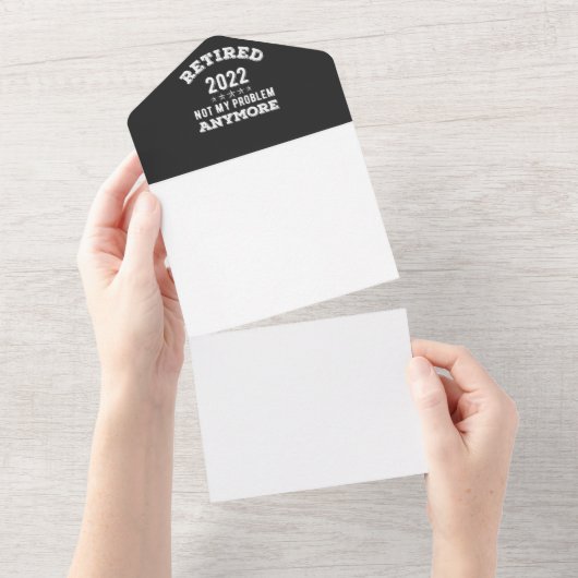 Gepensioneerd 2022 niet mijn probleem Nog grappige All In One Uitnodiging (Afscheurbaar)