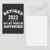Gepensioneerd 2022 niet mijn probleem Nog grappige Visitekaartje (Voorkant / Achterkant)