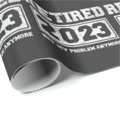 Gepensioneerd 2023 Mijn probleem niet meer Cadeaupapier (Rol Hoek)