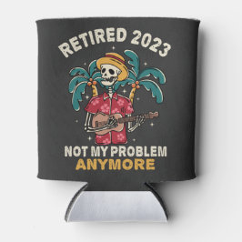 Gepensioneerd 2023 Mijn probleem niet meer, meer p Blikjeskoeler