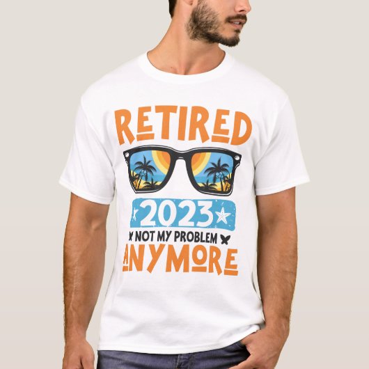 Gepensioneerd 2023 Mijn probleem niet meer, meer p T-shirt (Voorkant)