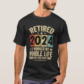 Gepensioneerd 2024 heb ik hier mijn hele leven voo t-shirt (Voorkant)