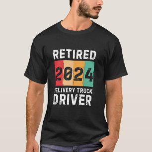 Gepensioneerd 2024 Levering Truck Driver  Retro R T-shirt