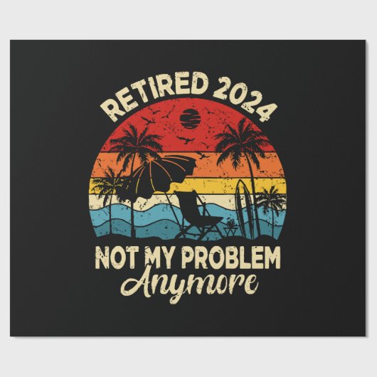 Gepensioneerd 2024 Mijn probleem is niet meer grap Cadeaupapier (Vlak)