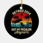 Gepensioneerd 2024 Mijn probleem is niet meer grap Keramisch Ornament (Voorkant)