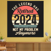 Gepensioneerd 2024 Mijn probleem niet meer Canvas Afdruk (Insitu (Woonkamer))