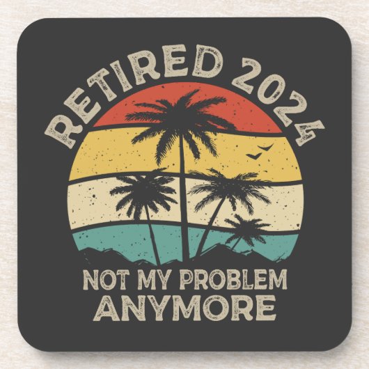 Gepensioneerd 2024 Mijn probleem niet meer, meer p Bier Onderzetter (Voorkant)