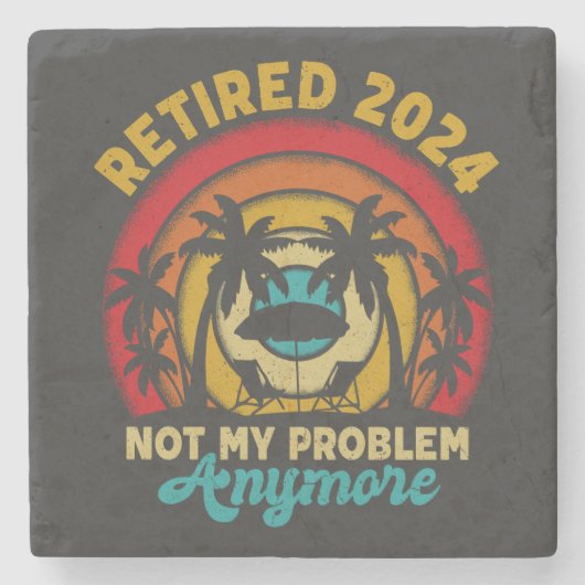 Gepensioneerd 2024 Mijn probleem niet meer, meer p Stenen Onderzetter (Voorkant)