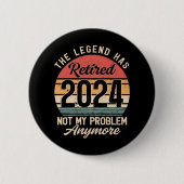 Gepensioneerd 2024 Mijn probleem niet meer Ronde Button 5,7 Cm (Voorkant)