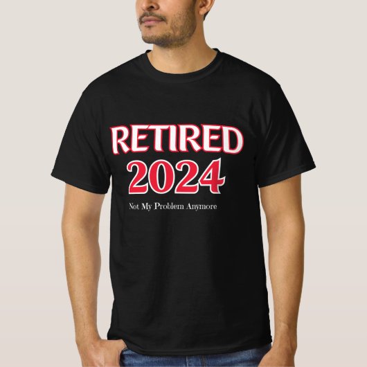 Gepensioneerd 2024 Mijn probleem niet meer T-shirt (Voorkant)